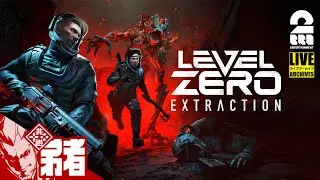 #1【非対称PvPvEマルチ】弟者の「Level Zero: Extraction」【2BRO.】