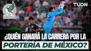 ¿'Tala' lleva la delantera? ¡A un año y medio del Mundial México no tiene portero titular! | TUDN