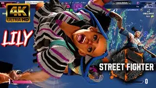 Learning LILY an she's ACTUALLY pretty good in STREET FIGHTER 6 [4K]