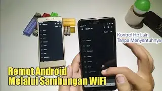 How to Remotely Android Via WiFi Connection, Control Another Cellphone Without Touching It Directly