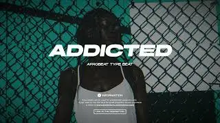 [FREE] Afrobeat Wizkid x OmahLay x Tems Type Beat - Addicted