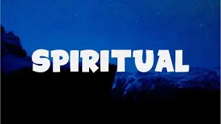 Alex Karelia - Spiritual (Lyrics)