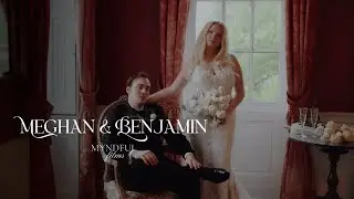 Meghan & Benjamin | Wedding Film