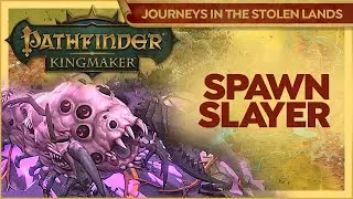 Spawn Of Rovagug // Pathfinder Kingmaker // Journeys In The Stolen Lands