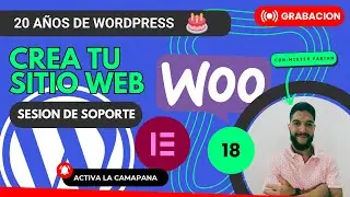 🟢LiveStream  20 años de WordPress | Crea Tu Sitio Web Q&A WooCommerce, Elementor Contenedores #18