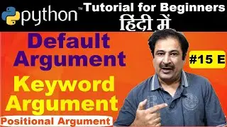 Default Argument In Python In Hindi | Keyword Argument In Python In Hindi | Positional Arguments