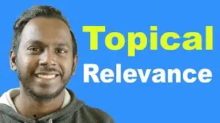 What is Topical Relevance in SEO ? Something You should Understand