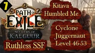 Ruthless SSF: Ep 7 Kitava Humbled Me - Level 46-53 Juggernaut - Path of Exile PoE Kalguur 3.25