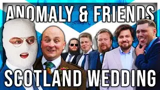 ANOMALY AND FRIENDS GO TO SCOTLAND (OBIS WEDDING)