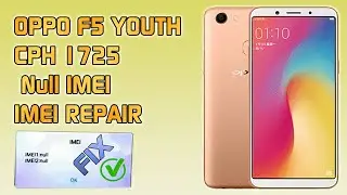 Oppo F5 CPH1725 A.45 IMEI REPAIR | IMEI NULL Fix | Gsm Solutions