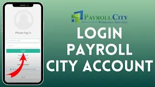 How To Login To Payroll City Account | Payroll City Login 2024