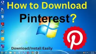 How to Download Pinterest in Windows 7 ? Computer/Laptop