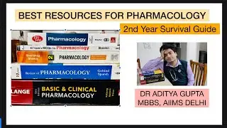 Best Resources for Pharmacology- 2nd year survival guide.