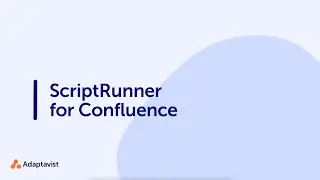 1.1 Introduction to ScriptRunner for Confluence Data Center/Server