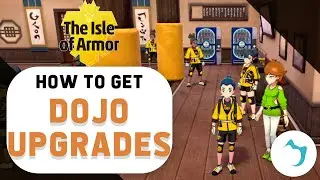 All Dojo Upgrades in the Isle Of Armor