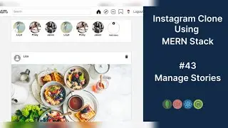 Instagram Clone Using MERN Stack | Manage User Stories | #43