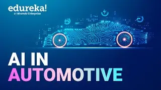 AI in Automotive | AI in the Automotive Industry | How AI is Transforming the Automotive Industry