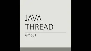 Java Thread 6th set - 