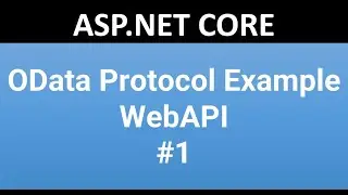 Example of  OData Protocol With ASP.NET Core |  How to Create |  Getting Started