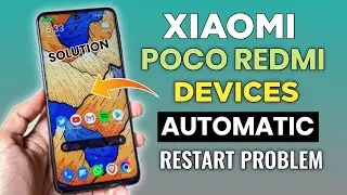 Xiaomi/Poco/ Redmi Devices Automatic Restart & Switch off Problem Solution | Miui 13/12.5