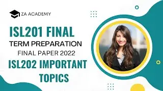 ISL201,ISL202 Final 2022 | ISL201,ISL202 Final Term 2022 | ISL201 Past Paper Solved Final Term 2022