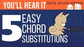 EASIEST CHORD SUBSTITUTIONS | Youll Hear It