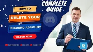 Complete Guide: How to Delete Your Discord Account