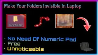 The Ultimate Guide to Make Your Folders Invisible / Vanish in Windows 10 | Techtitive