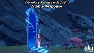 Genshin Impact - Vibro-Crystal Research (Event) - Stable Response