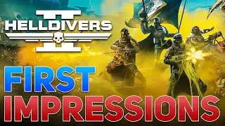 Helldivers 2 First Impressions