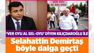 SELAHATTİN DEMİRTAŞ KEMAL KILIÇDAROĞLU İLE BÖYLE DALGA GEÇTİ