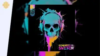 Dimemories - Switch | Drum and Bass