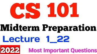 Cs101 Midterm Preparation 2022 | Cs101 Important Mcqs 2022 | Cs101 Midterm past papers 2022