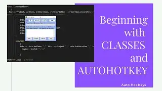 Beginning with CLASSES and AUTOHOTKEY