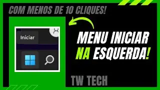 Como colocar o menu Iniciar na esquerda da barra de tarefas do Windows 11!