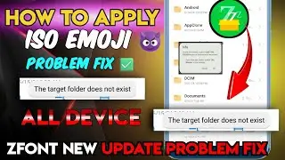 zfont ISO Imoji not apply problem solved || Zfont 3 The Target Folder does not exist problem||