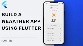 Make a Weather App using Flutter