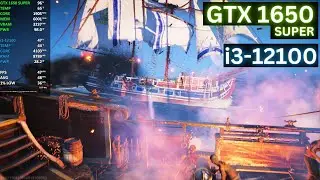 Skull & Bones | GTX 1650 SUPER + i3 12100 | 1080p | High Settings