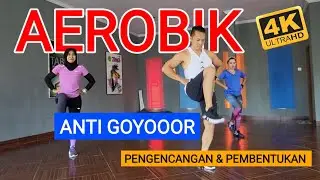 Senam Aerobik anti goyor | Spesial pengencangan dan pembentukan