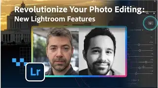 Lightroom Features: HDR Optimization, Lens Blur, Point Color with Ben Warde | Adobe Lightroom