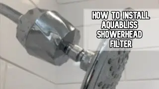 How to Install AquaBliss Showerhead Filter DIY VIDEO #showerhead #aquabliss