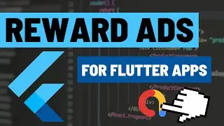 How to Add Admob Rewarded Ads to Your Flutter App and Drive User Engagement