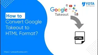 Export Google Takeout to HTML | Open Emails in Multiple Browsers