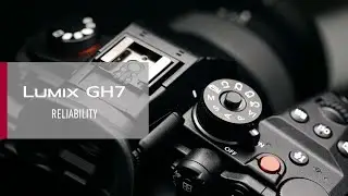 LUMIX GH7 | Reliability