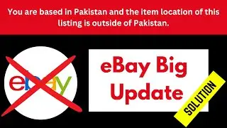 Big eBay Update | Pakistani Based eBay Seller Account | eBay Seller Account From Pakistan