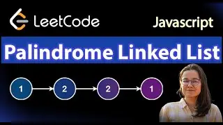 Leetcode Palindrome Linked List Solution Explained Javascript