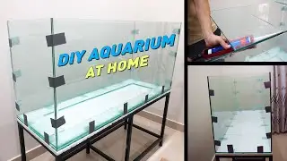 How I Made My 5 Feet Aquarium at home | Step By Step Guide