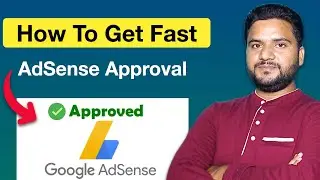 Adsense Approval | How To Get Adsense Approval Within Few Hours |