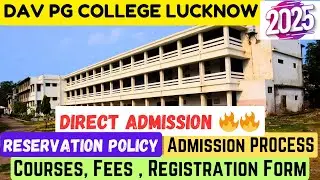 2025 Direct Admission in BA,BSC🔥| DAV PG College Lucknow Admission Guide| Best college in Lucknow |