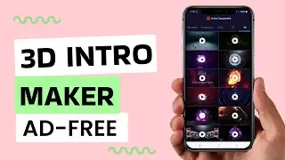 3 Best Free 3D Intro Maker Apps for Android